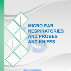 Micro ear Respiratories and Probes and Knifes