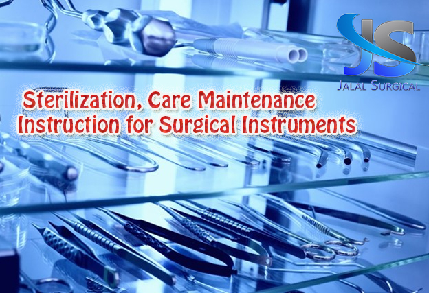 Sterilization, Care Maintenance Instruction for Surgical Instruments
